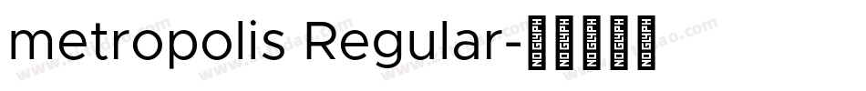 metropolis Regular字体转换